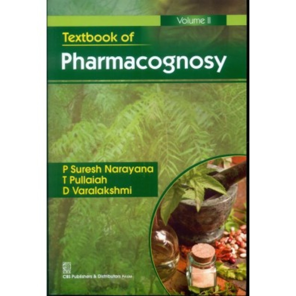 Textbook of Pharmacognosy, Volume II