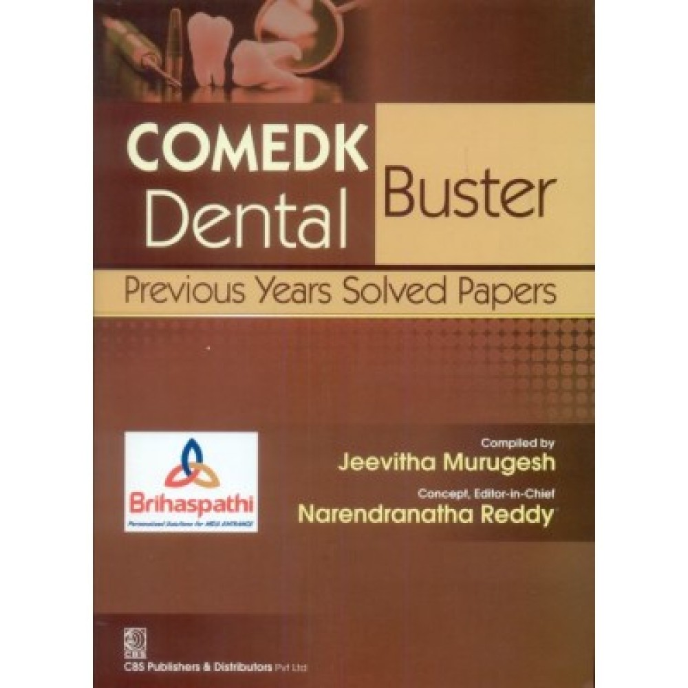 COMEDK Dental Buster: Previous Years Solved Papers