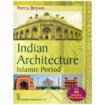 Indian Architecture: Islamic Period (PB)