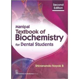 Manipal Textbook of Biochemistry for Dental Students, 2e