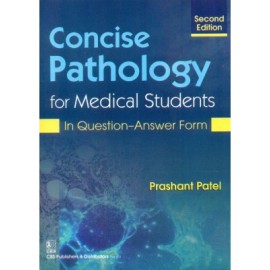 Concise Pathology for Medical Students In Question-Answer Form, 2e (PB)