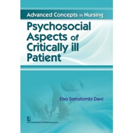 Advanced Concepts in Nursing Psychosocial Aspects of Critically ill Patient