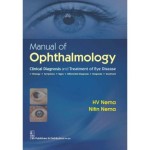 Manual of Ophthalmology: Clinical Diagnosis and Treatment of Eye Disease (PB)