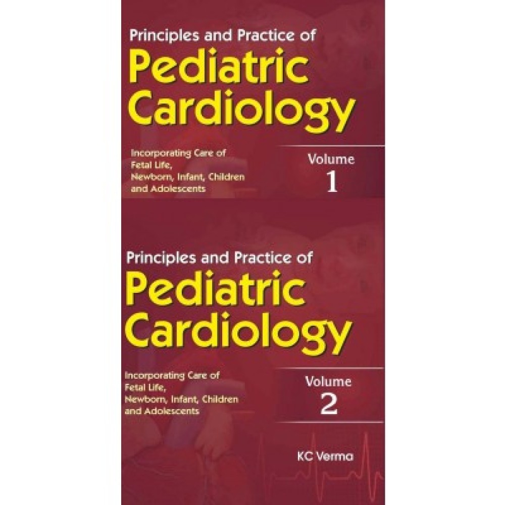 Principles and Practice of Pediatric Cardiology, 2 Vol Set