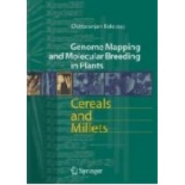 Cereals and Millets: Genome Mapping and Molecular Breeding in Plants Vol 1