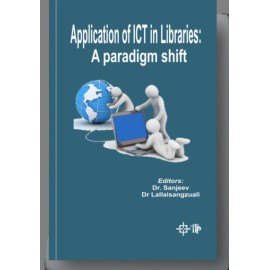 Application of ICT in Libraries: A Paradigm Shift