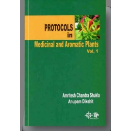 Protocols in Medicinal and Aromatic Plants Vol. 1
