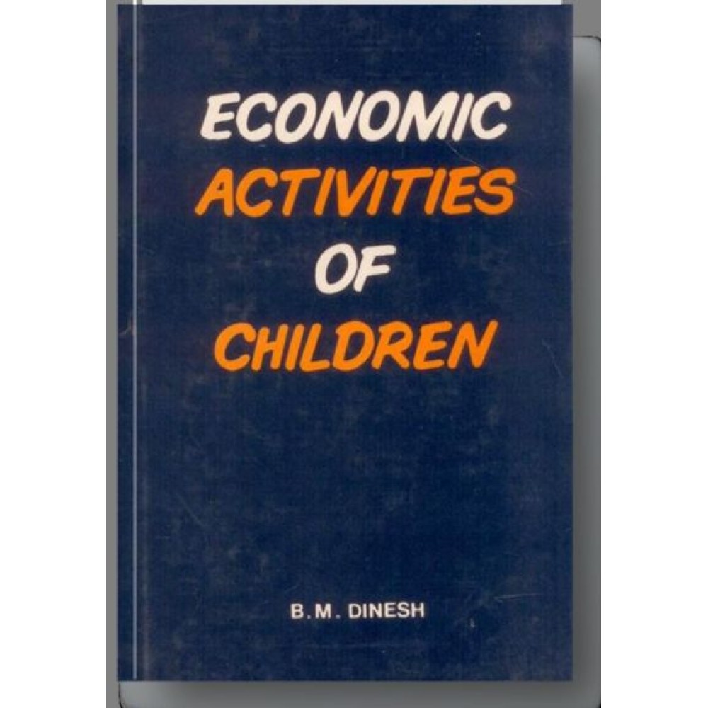 Economic Activities of Children: Dimension Causes and Consequences