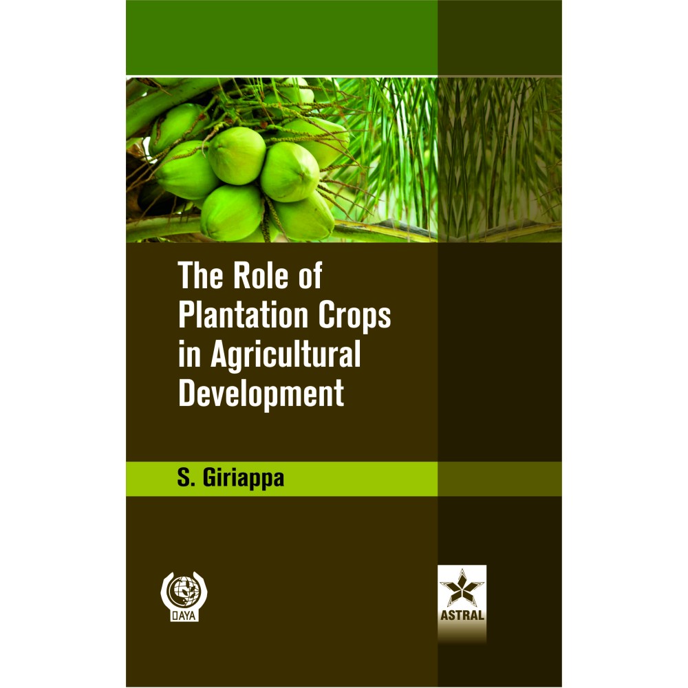 Role of Plantation Crops in Agriculture Development