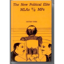 New Political Elites: Mlas V/S Mps