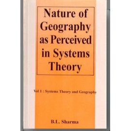 Nature of Geography as Perceived in Systems theory in 2 Vols