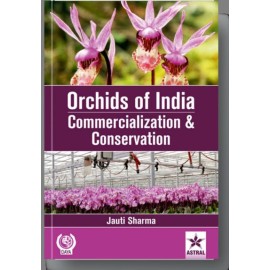 Orchids of India: Commercialization and Conservation