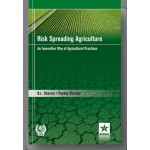 Risk Spreading Agriculture: An Innovative Way of Agricultural Practices