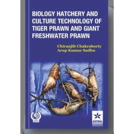 Biology Hatchery and Culture Technology of Tiger Prawn and Giant Freshwater Prawn