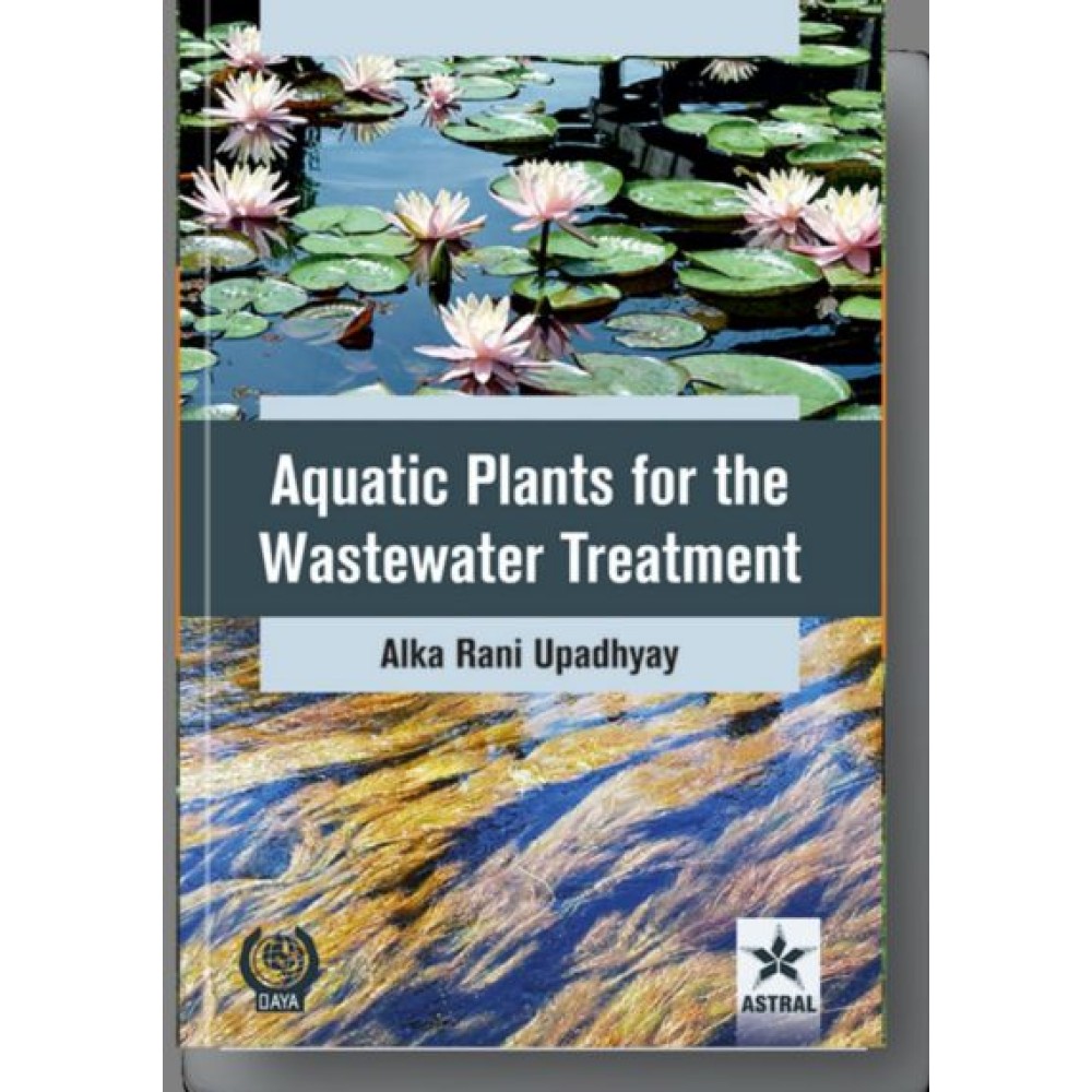 Aquatic Plants for the Wastewater Treatment