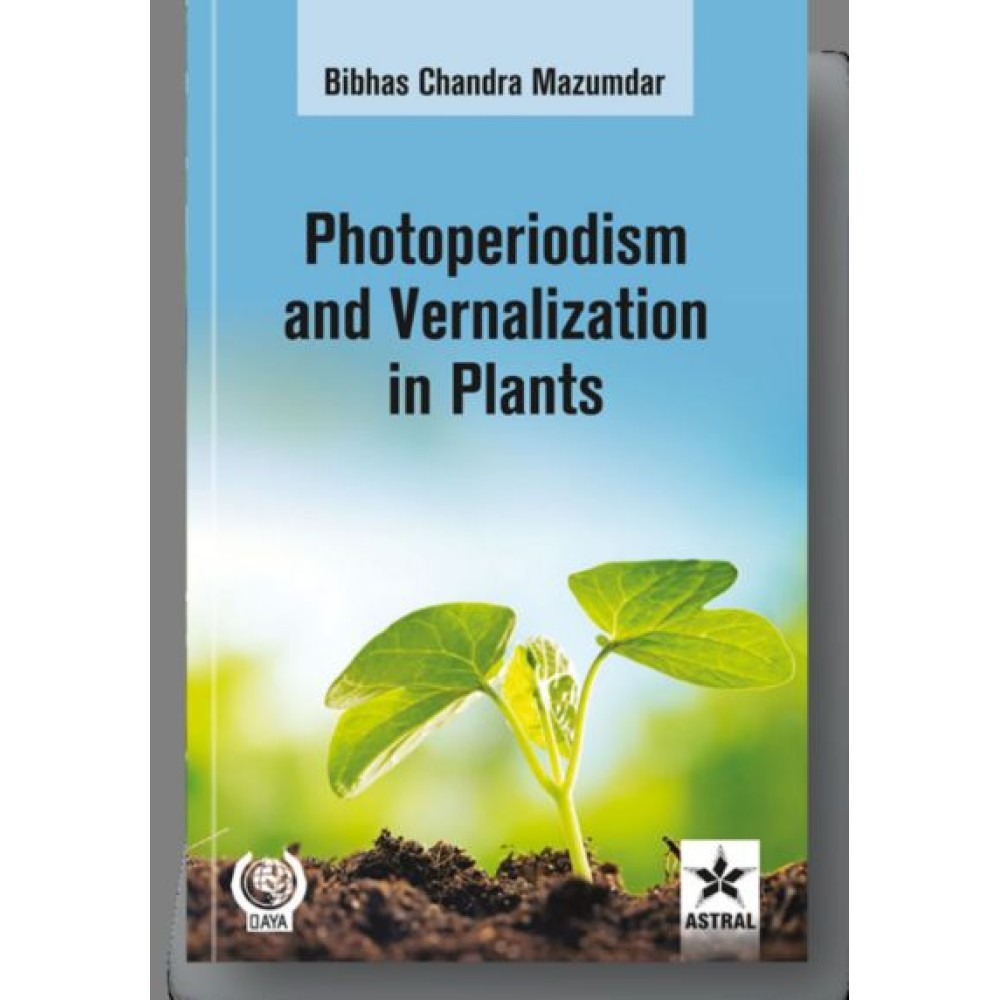 Photoperiodism & Vernalization in Plants