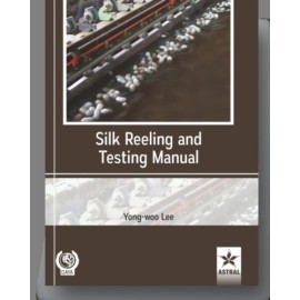 Silk Reeling and Testing Manual