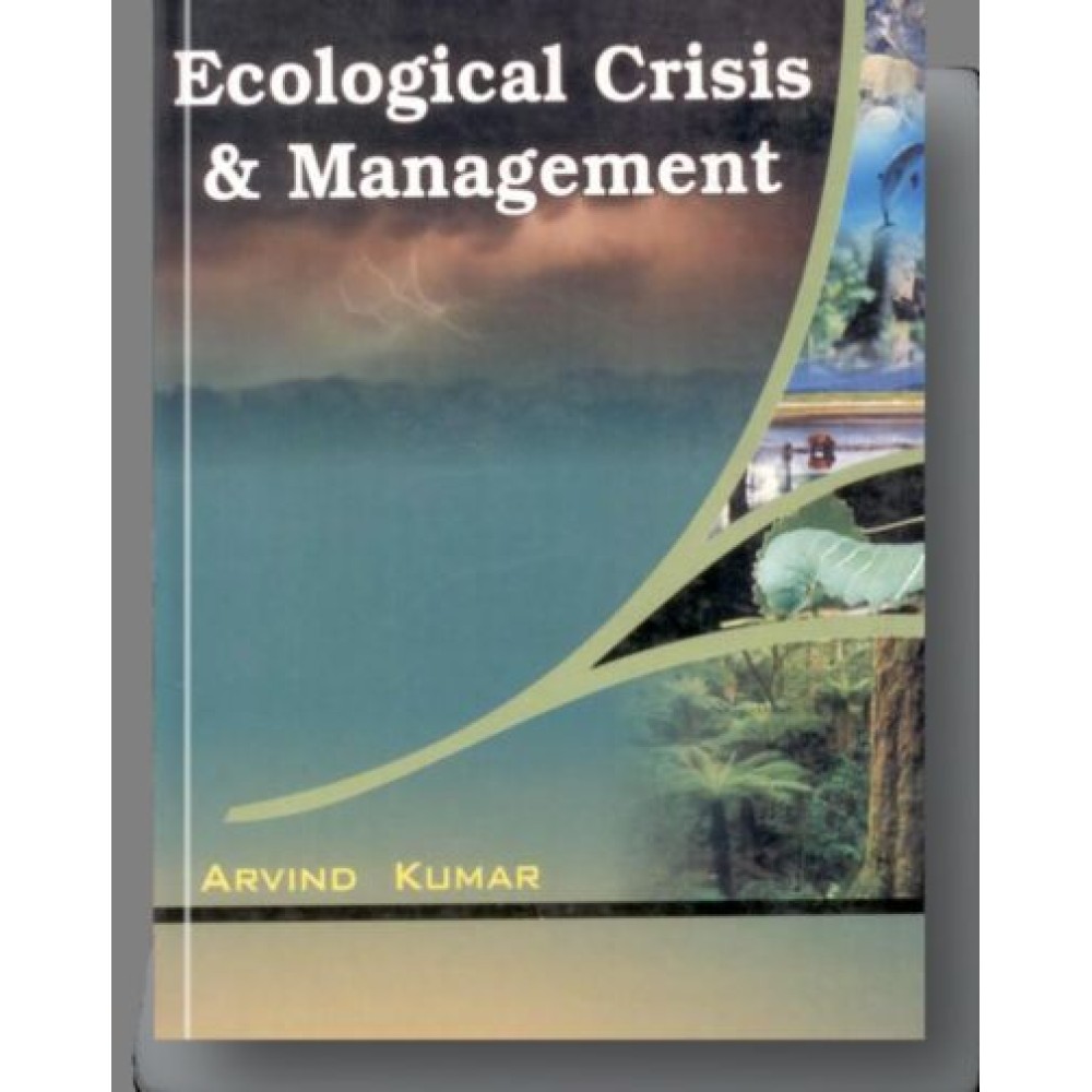 Ecological Crisis and Management