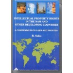 Intellectual Property Rights in the NAM and Other Developing Countries: A Compendium on Laws & Policies/NAM S&T Centre