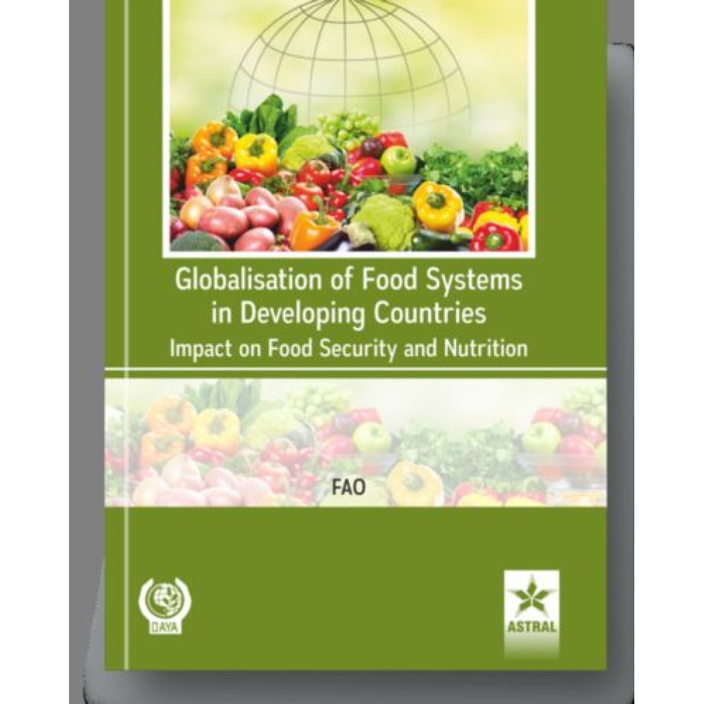 Globalisation of Food Systems in Developing Countries: Impact on Food Security and Nutrition