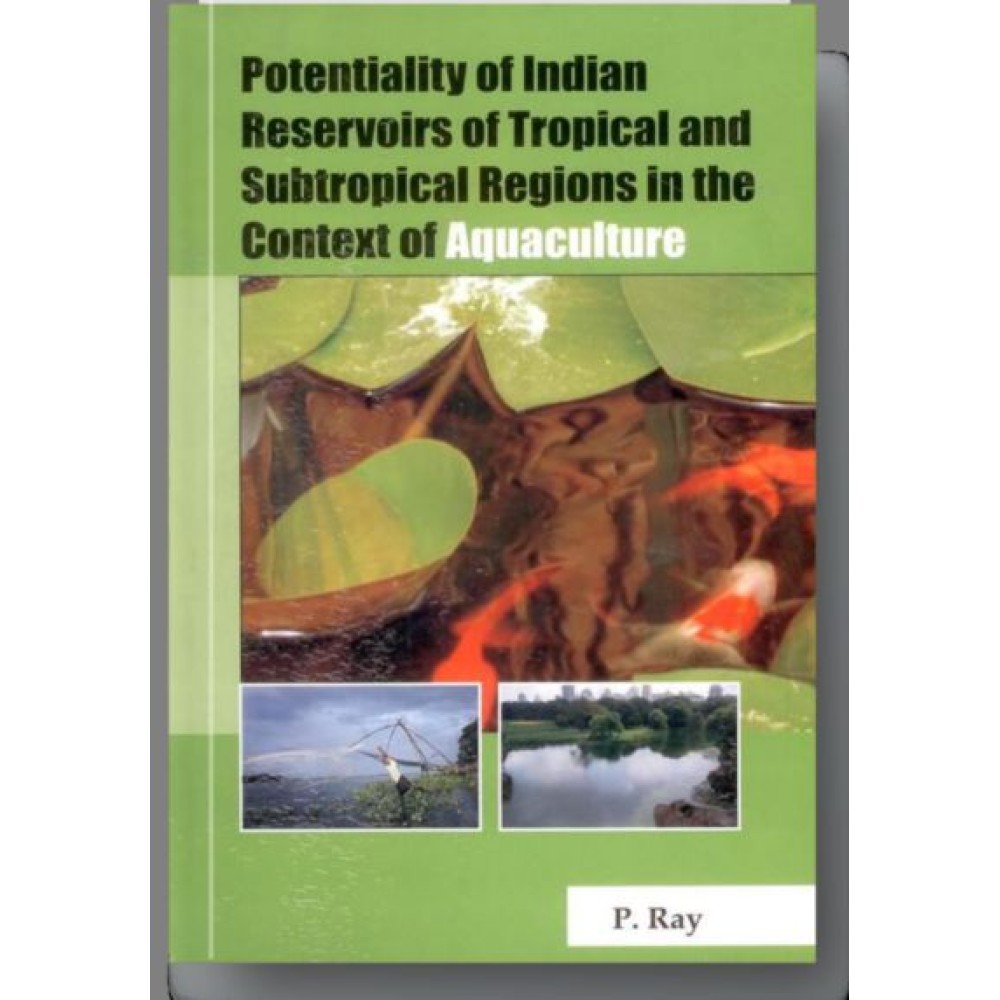 Potentiality of Indian Reservoirs of Tropical and Subtropical Regions in the Context of Aquaculture