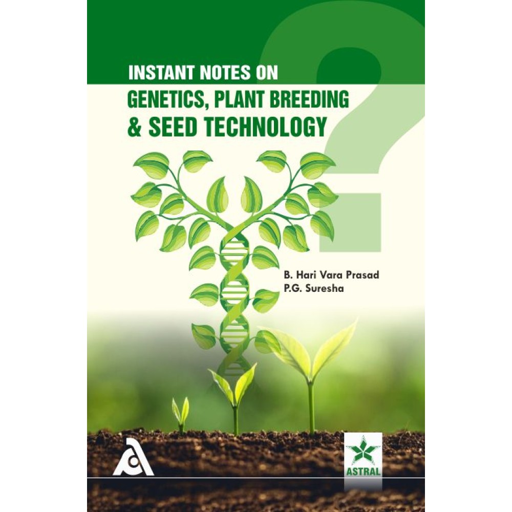 Instant Notes on Genetics, Plant Breeding & Seed Technology