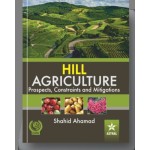 Hill Agriculture Prospects, Constraints and Mitigations