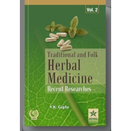Traditional and Folk Herbal Medicine: Recent Researches Vol 2