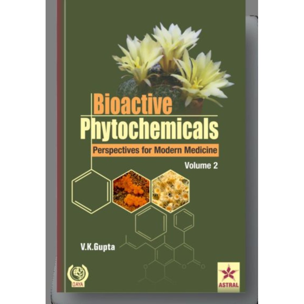 Bioactive Phytochemicals: Perspectives for Modern Medicine Vol. 2