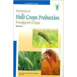 Textbook of Field Crops Production Vol 1: Foodgrain Crops (PB)