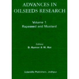 Advances In Oilseeds Research Vol. 1 Rapeseed And Mustard