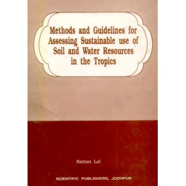 Methods and Guidelines for assessing sustainable use of soil and water resources in the Tropics