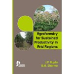 Agroforestry for Sustained Productivity in Arid Regions