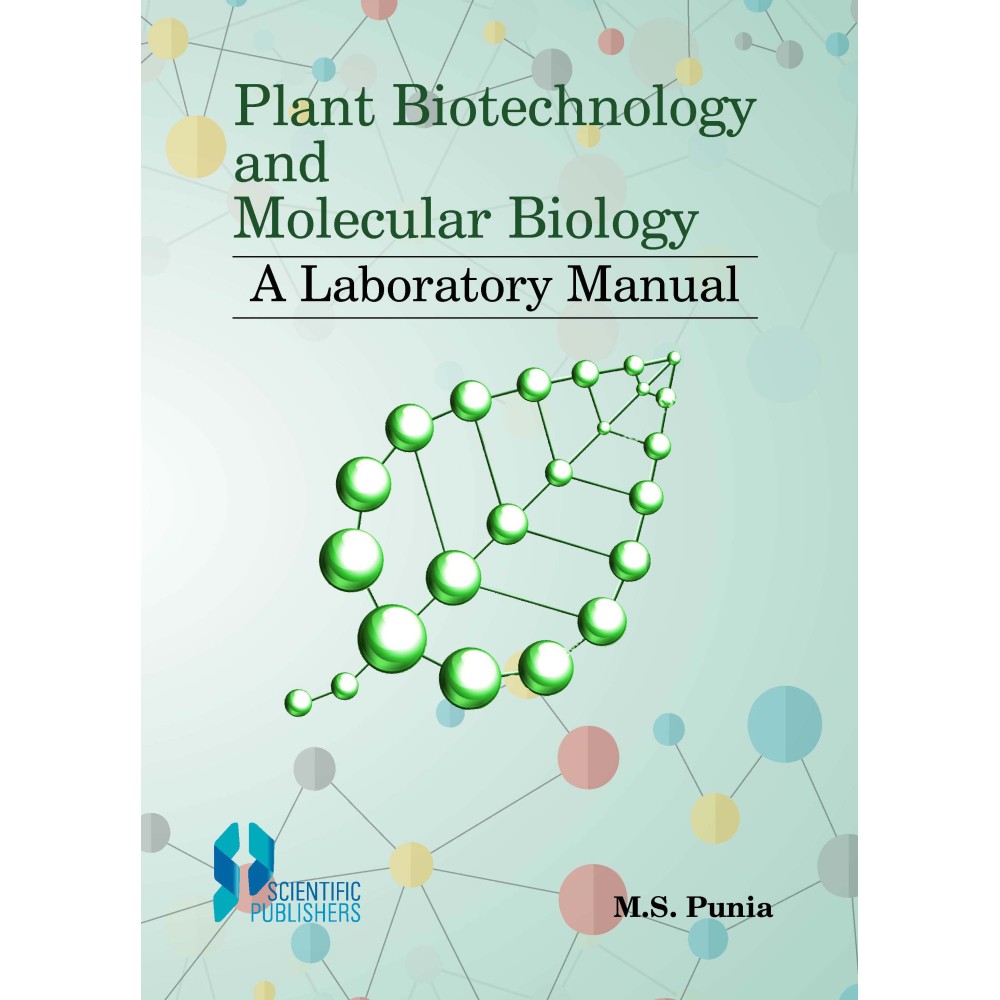 Plant Biotechnology And Molecular Biology: A Laboratory Manual