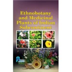 Ethnobotany and Medicinal Plants of Indian Subcontinent