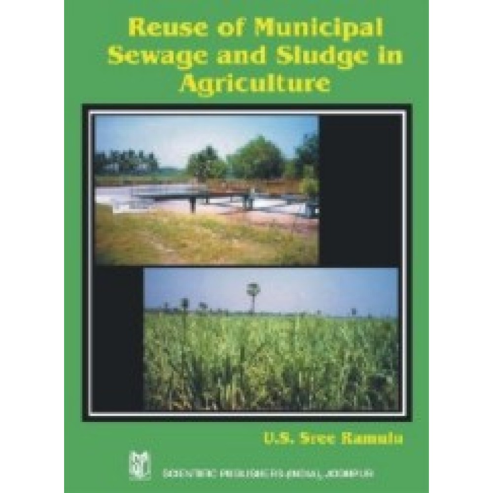 Reuse of Municipal Sewage and Sludge in Agriculture