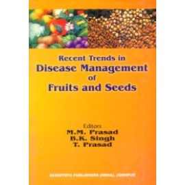 Recent Trends in Disease Management of Fruit and Seeds