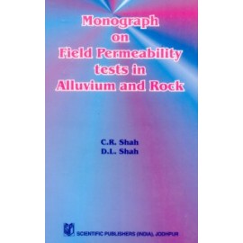 Monograph on Field Permeability Tests in Alluvium and Rock