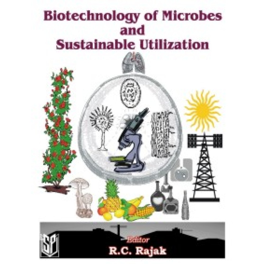 Biotechnology of Microbes and Sustainable Utilization