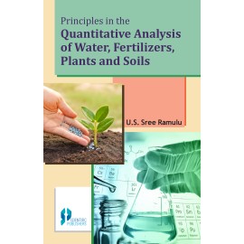 Principles in the Quantitative Analysis of WaterFertilizersPlants and Soils
