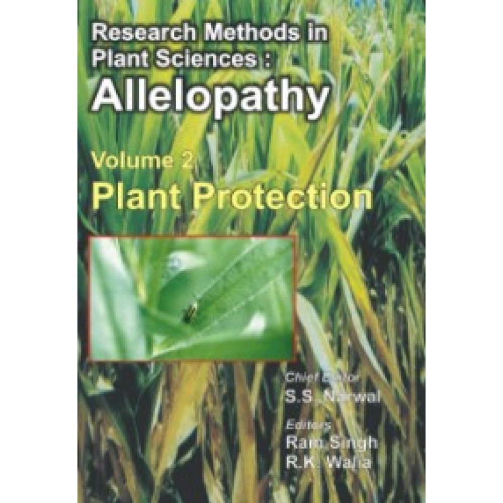 Research Methods in Plant Sciences: Allelopathy Vol.2 (Plant Protection)