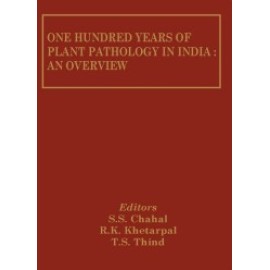 One Hundred Years of Plant Pathology: An Overview