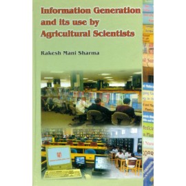 Information Generation and its use by Agricultural Scientists