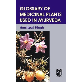 Glossary of Medicinal Plants used in Ayurveda