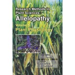 Research Methods in Plant Sciences: Allelopathy Vol.5 (Plant Physiology)