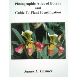 Photographic Atlas of Botany and Guide to Plant Identification