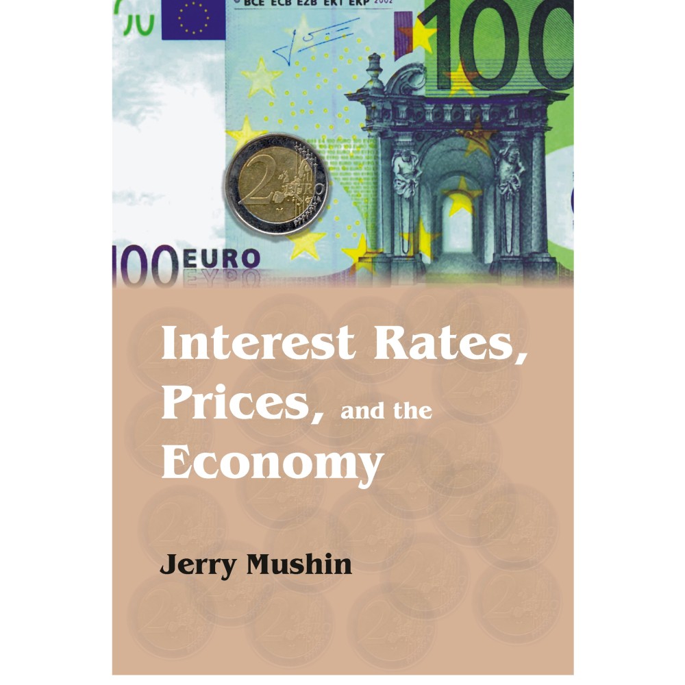 Interest Rates Prices and the Economy