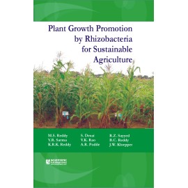 Plant Growth Promotion By Rhizobacteria for Sustaianble Agriculture