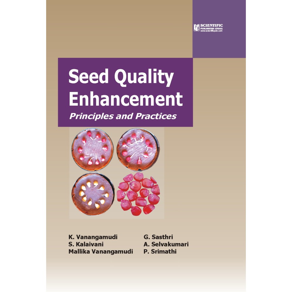 Seed Quality Enhancement : Principles and Practices