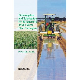Biofumigation and Solarization for Management of Soil-Borne Plant Pathogens
